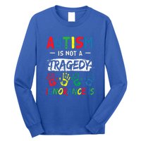 Autism Is Not A Tragedy Support Awareness Acceptance Love Gift Long Sleeve Shirt