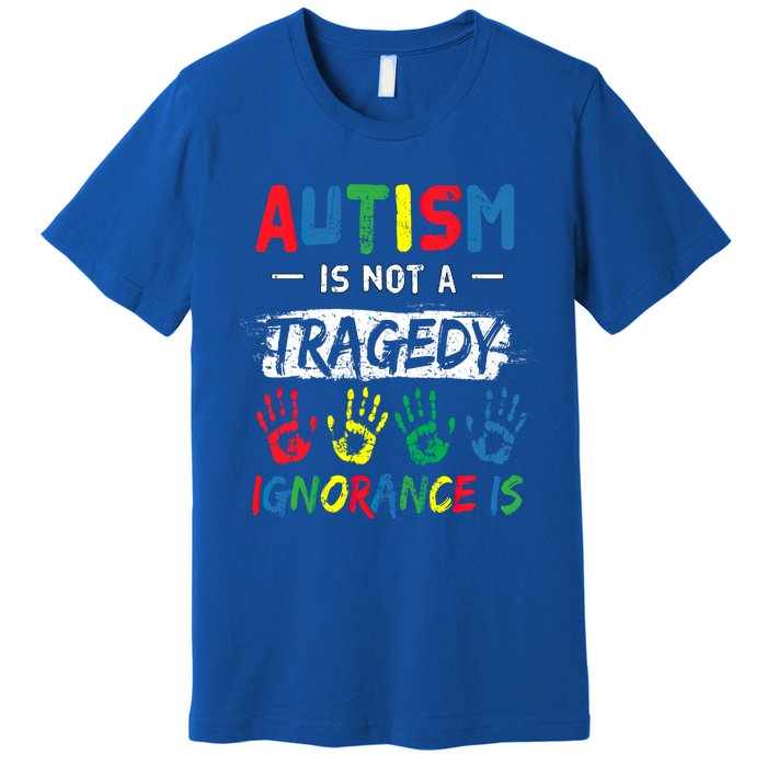 Autism Is Not A Tragedy Support Awareness Acceptance Love Gift Premium T-Shirt