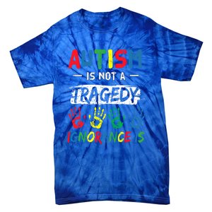 Autism Is Not A Tragedy Support Awareness Acceptance Love Gift Tie-Dye T-Shirt