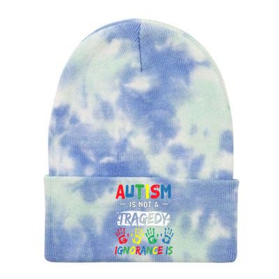 Autism Is Not A Tragedy Support Awareness Acceptance Love Gift Tie Dye 12in Knit Beanie