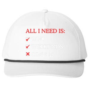 All I Need Is Wifi Weekends Coffee Snapback Five-Panel Rope Hat