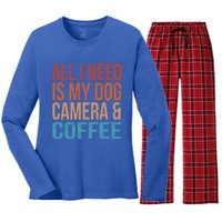 All I Need Is My Dog Coffee And My Camera Photographer Gift Women's Long Sleeve Flannel Pajama Set 