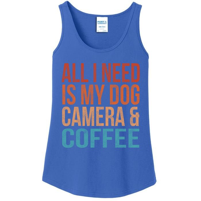 All I Need Is My Dog Coffee And My Camera Photographer Gift Ladies Essential Tank