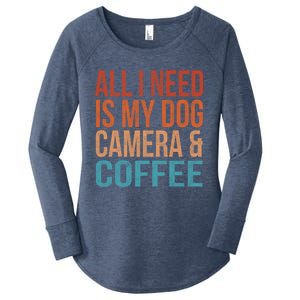 All I Need Is My Dog Coffee And My Camera Photographer Gift Women's Perfect Tri Tunic Long Sleeve Shirt