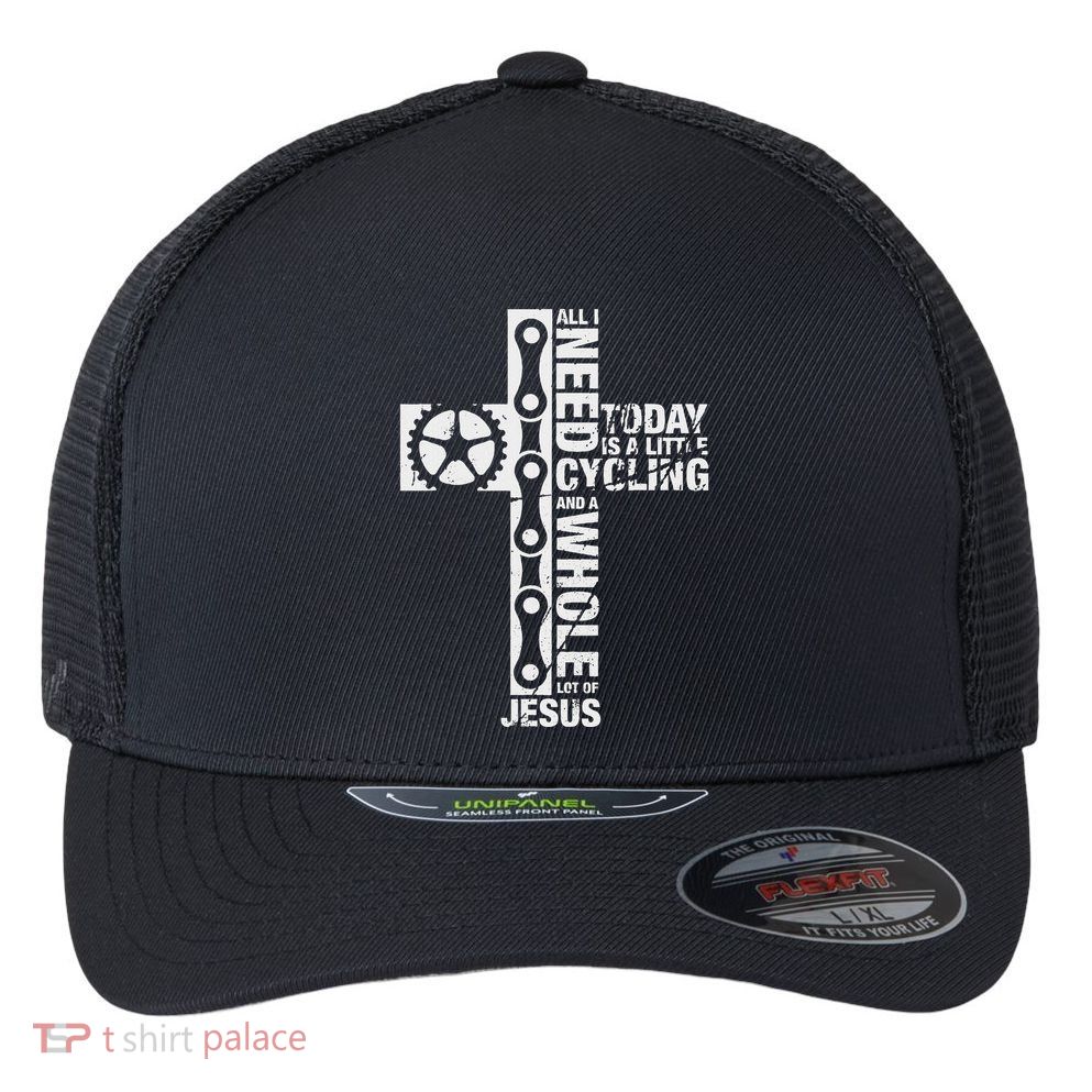 All I Need Is Cycling And Jesus Christian Religious Flexfit Unipanel Trucker Cap