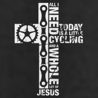 All I Need Is Cycling And Jesus Christian Religious Tumbler
