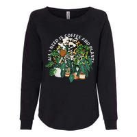 All I Need Is Coffee And Plants Skeletons Coffee Lover Womens California Wash Sweatshirt