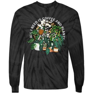 All I Need Is Coffee And Plants Skeletons Coffee Lover Tie-Dye Long Sleeve Shirt