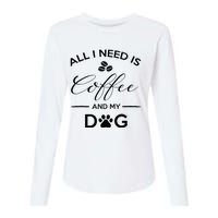 All I Need Is Coffee And My Dog Caffeine Lovers Gift Womens Cotton Relaxed Long Sleeve T-Shirt