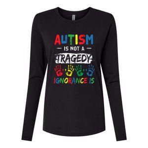 Autism Is Not A Tragedy Support Awareness Acceptance Love Cute Gift Womens Cotton Relaxed Long Sleeve T-Shirt