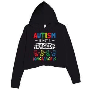 Autism Is Not A Tragedy Support Awareness Acceptance Love Cute Gift Crop Fleece Hoodie