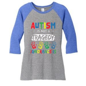 Autism Is Not A Tragedy Support Awareness Acceptance Love Cute Gift Women's Tri-Blend 3/4-Sleeve Raglan Shirt