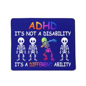 Adhd It_s Not A Disability Adhd Awareness Funny Gift Mousepad