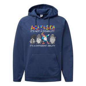 Autism It's Not A Disability It's A Different Ability Gnomes Gift Performance Fleece Hoodie