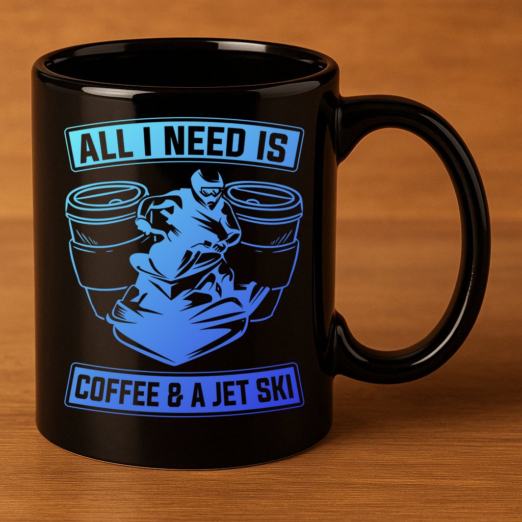 All I Need Is Coffee And A Jet Ski Jet Skiing Jet Skier Great Gift 11oz C Handle Ceramic Mug