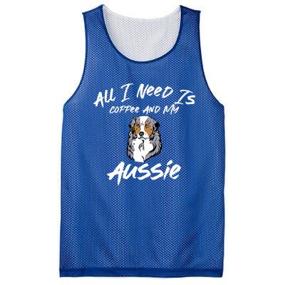 All I Need Is Coffee And My Aussie Dog Lovers Gift Mesh Reversible Basketball Jersey Tank