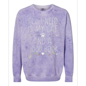 All I Need Is My Cat And A Good Book Colorblast Crewneck Sweatshirt