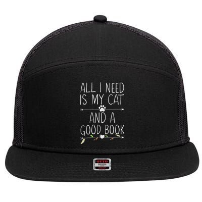 All I Need Is My Cat And A Good Book 7 Panel Mesh Trucker Snapback Hat