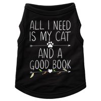 All I Need Is My Cat And A Good Book Doggie Tank