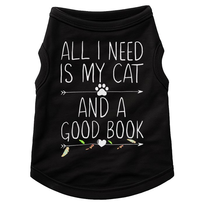 All I Need Is My Cat And A Good Book Doggie Tank