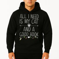 All I Need Is My Cat And A Good Book Hoodie