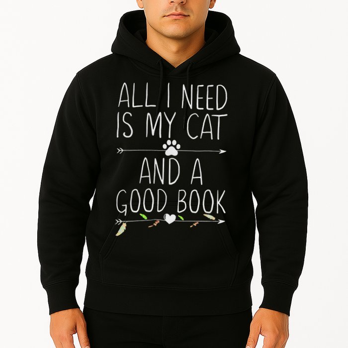 All I Need Is My Cat And A Good Book Hoodie