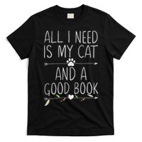 All I Need Is My Cat And A Good Book T-Shirt