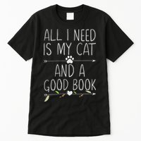 All I Need Is My Cat And A Good Book Tall T-Shirt