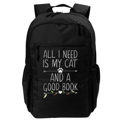 All I Need Is My Cat And A Good Book Backpack