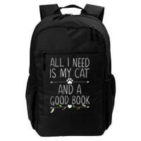 All I Need Is My Cat And A Good Book Backpack