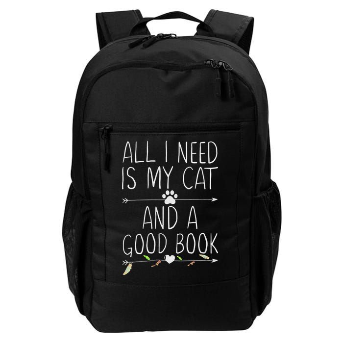All I Need Is My Cat And A Good Book Backpack