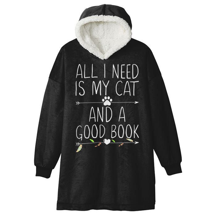 All I Need Is My Cat And A Good Book Hooded Wearable Blanket