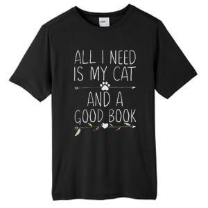 All I Need Is My Cat And A Good Book Tall Fusion ChromaSoft Performance T-Shirt