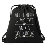 All I Need Is My Cat And A Good Book Drawstring Bag