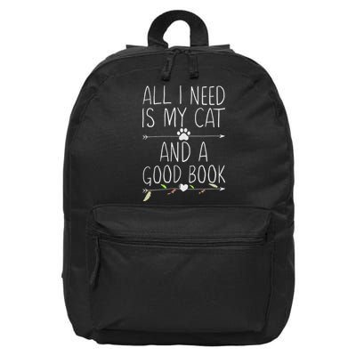 All I Need Is My Cat And A Good Book 16 in Basic Backpack