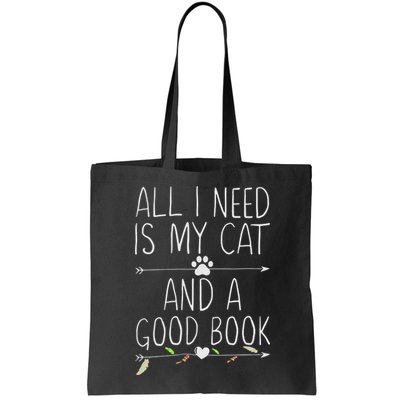 All I Need Is My Cat And A Good Book Bag