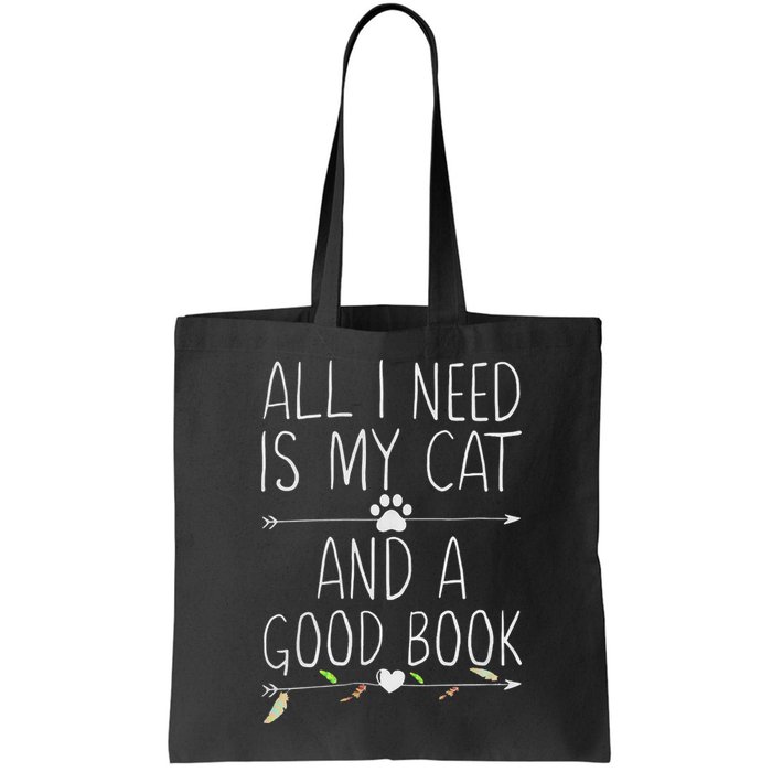 All I Need Is My Cat And A Good Book Bag