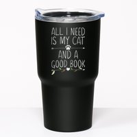 All I Need Is My Cat And A Good Book Tumbler