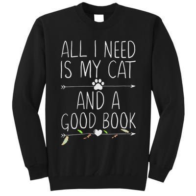 All I Need Is My Cat And A Good Book Tall Sweatshirt