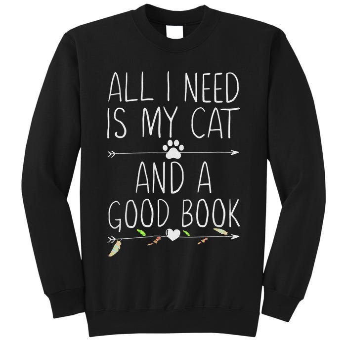 All I Need Is My Cat And A Good Book Tall Sweatshirt