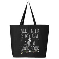 All I Need Is My Cat And A Good Book 25L Jumbo Tote
