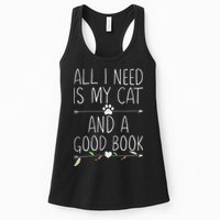 All I Need Is My Cat And A Good Book Womens Tank Top