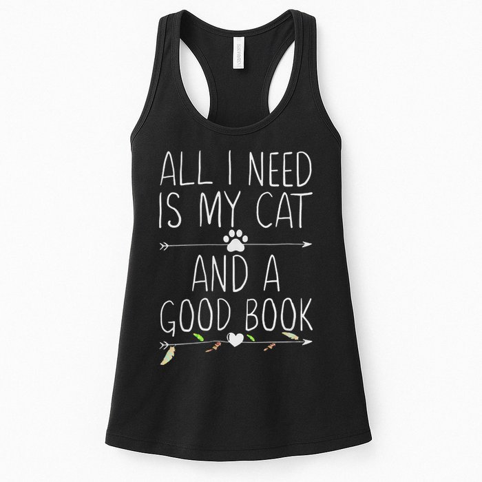 All I Need Is My Cat And A Good Book Womens Tank Top