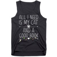All I Need Is My Cat And A Good Book Tank Top