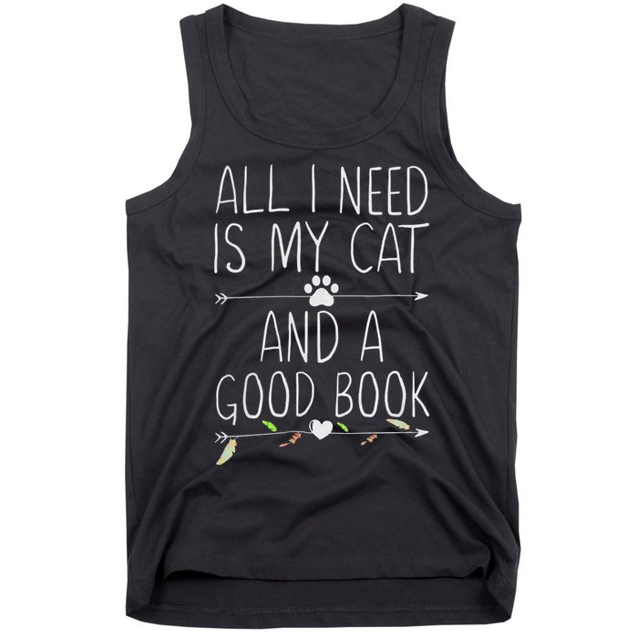 All I Need Is My Cat And A Good Book Tank Top