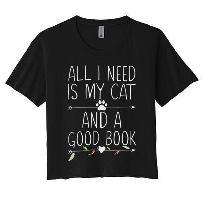 All I Need Is My Cat And A Good Book Crop Top