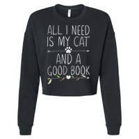 All I Need Is My Cat And A Good Book Cropped Pullover Crew