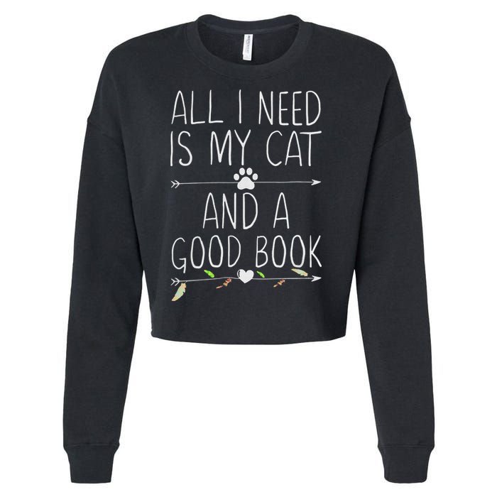 All I Need Is My Cat And A Good Book Cropped Pullover Crew