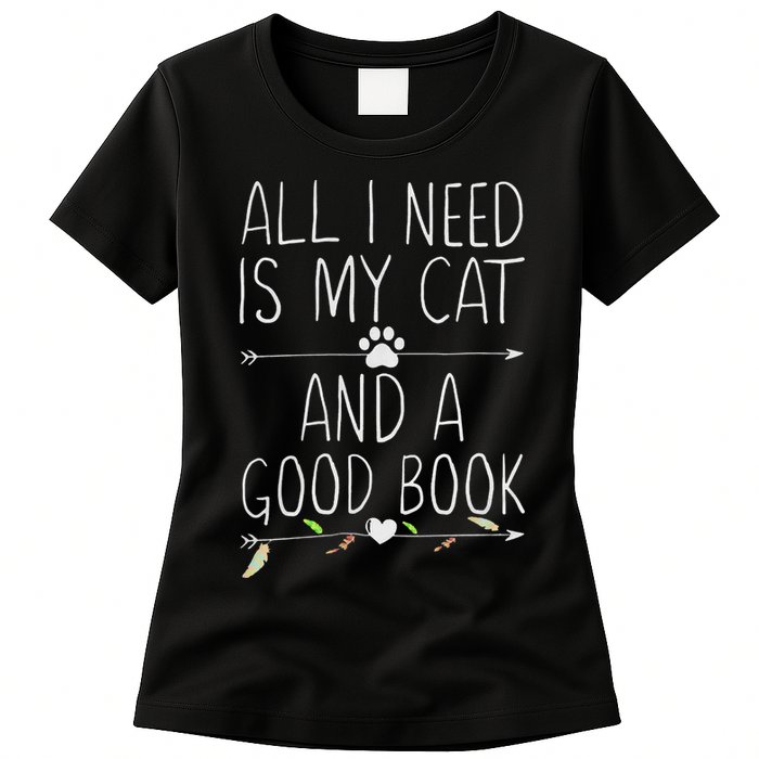 All I Need Is My Cat And A Good Book Womens T-Shirt