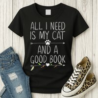 All I Need Is My Cat And A Good Book Womens T-Shirt